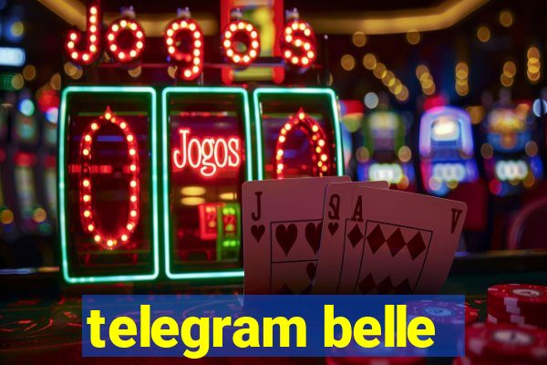 telegram belle